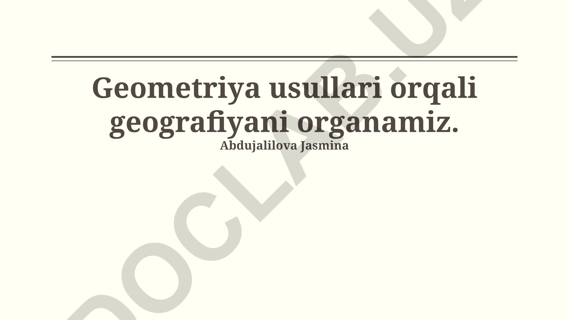 Geometriya usullari orqali geografiyani o'rganish