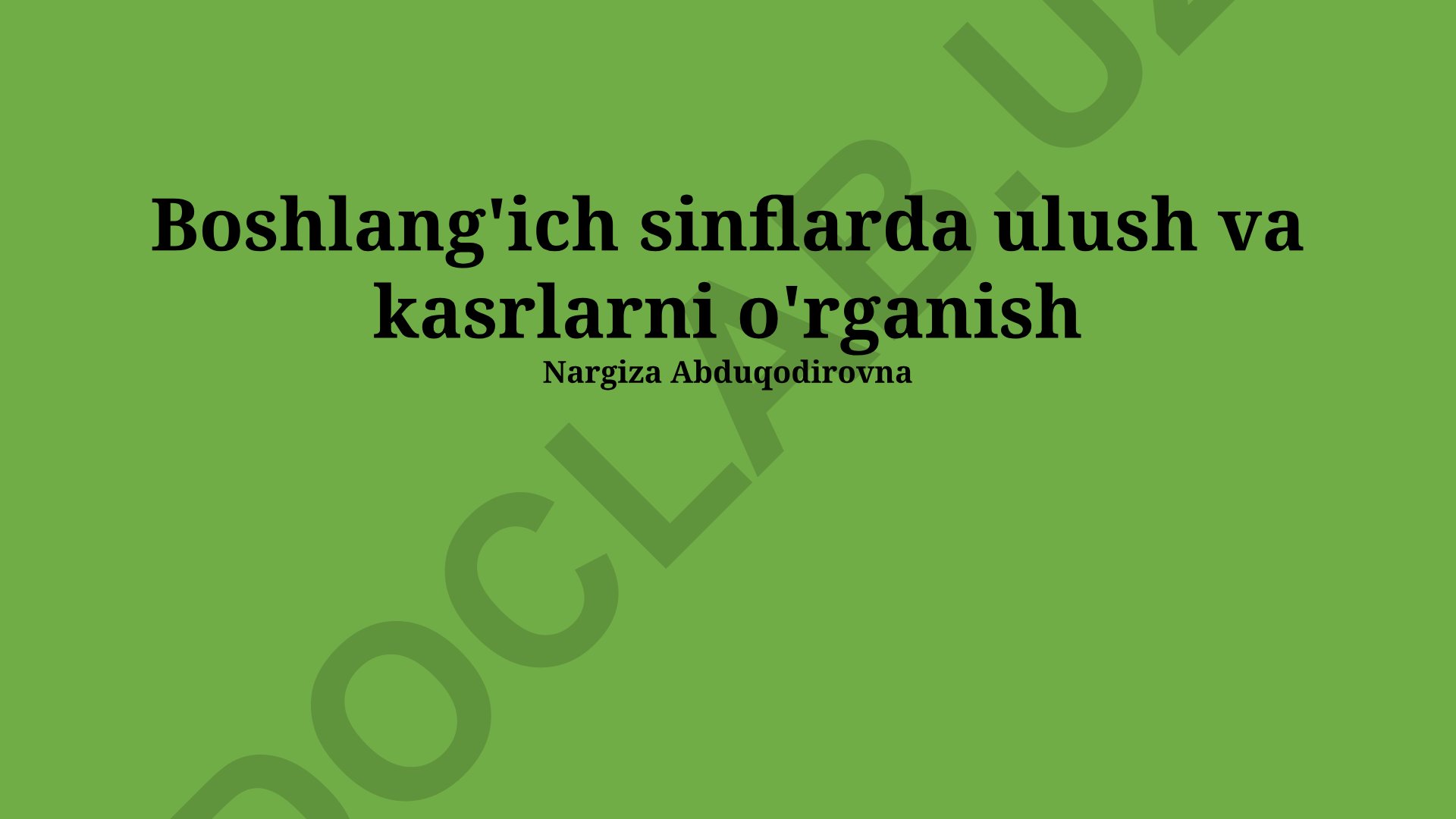 Boshlang'ich sinflarda kasr va nisbatlarni o'rganish