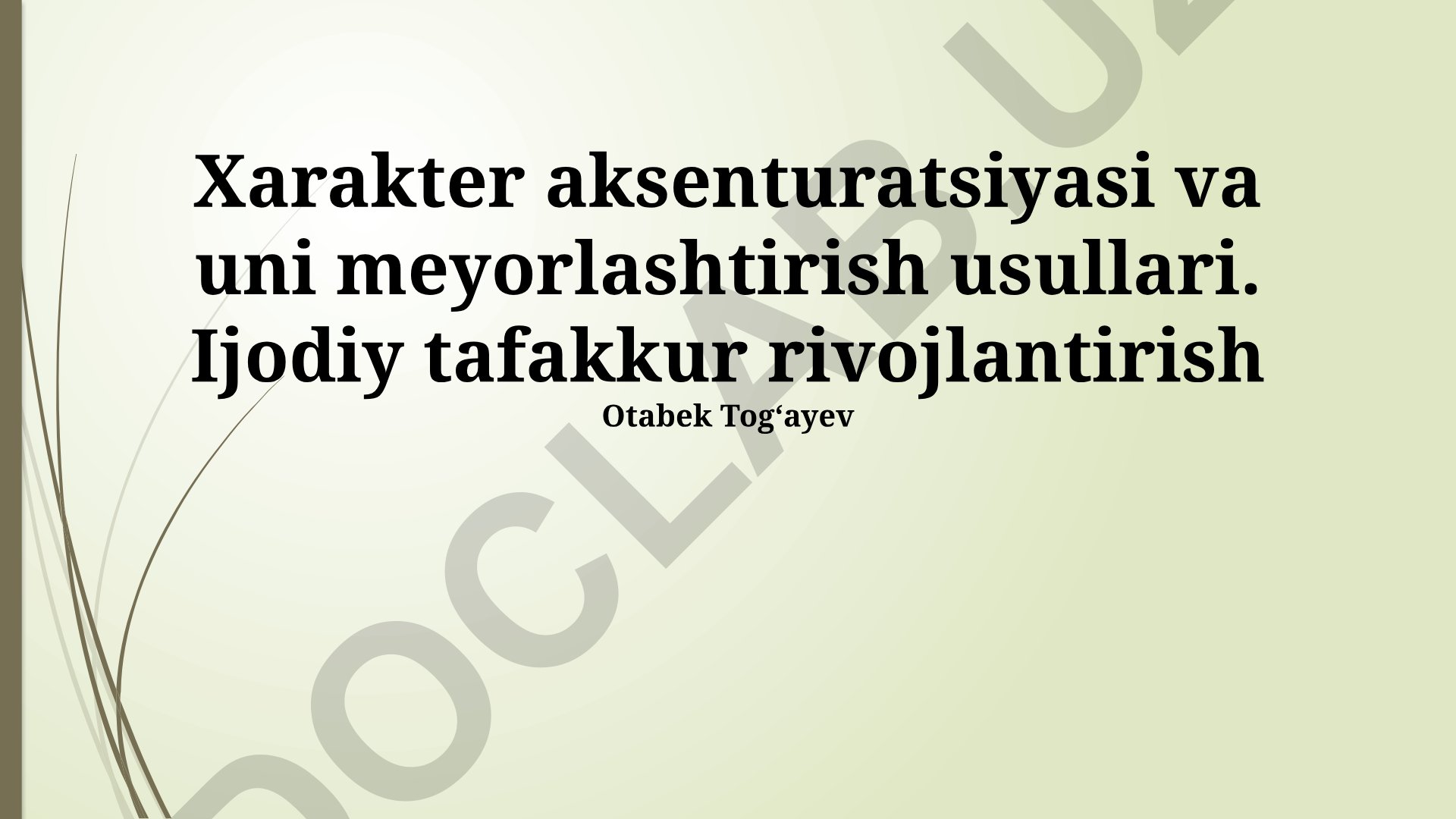 Xarakter aksenturatsiyasi va uni meyorlashtirish usullari