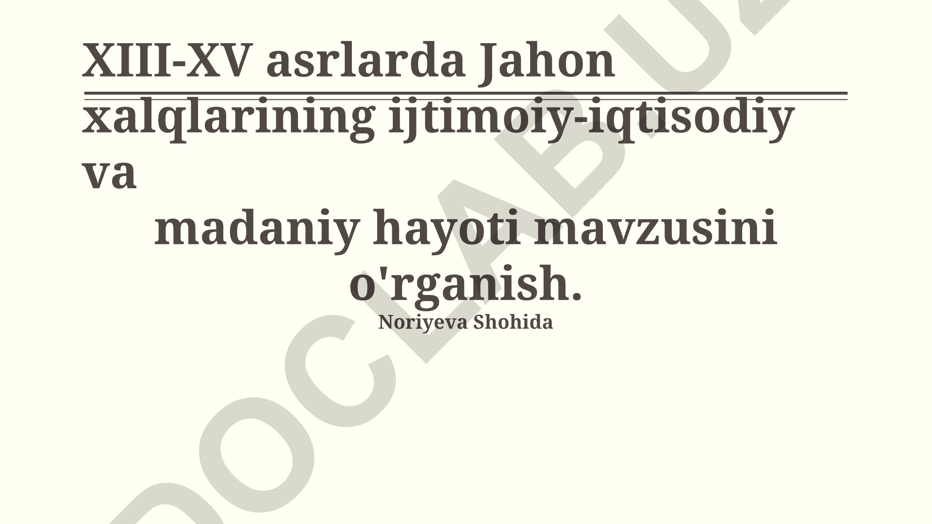 XIII-XV asrlarda Jahon xalqlarining ijtimoiy-iqtisodiy va madaniy hayoti