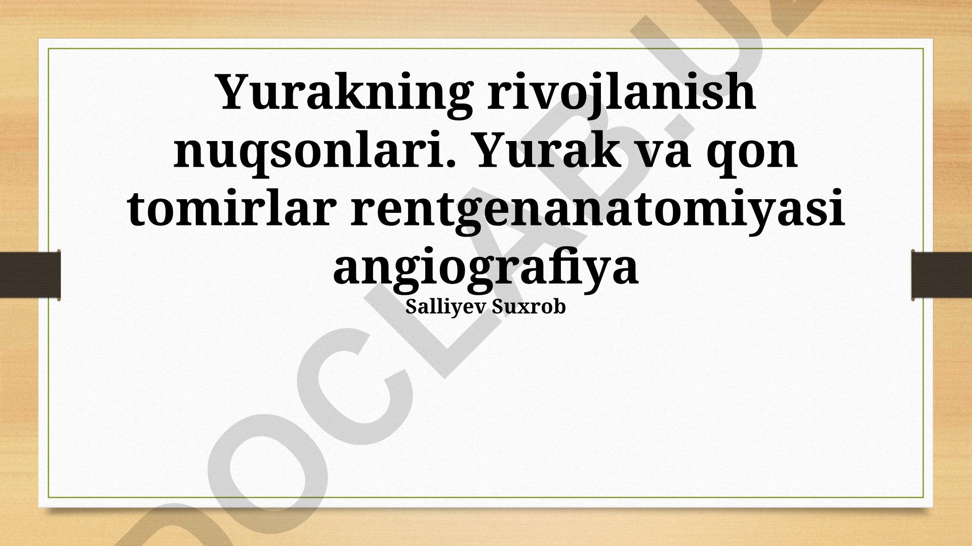 Yurakning rivojlanish nuqsonlari va rentgenanatomiyasi
