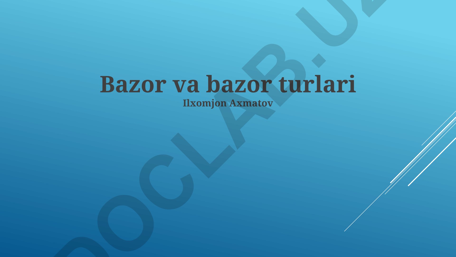 Bozor va bazor turlari