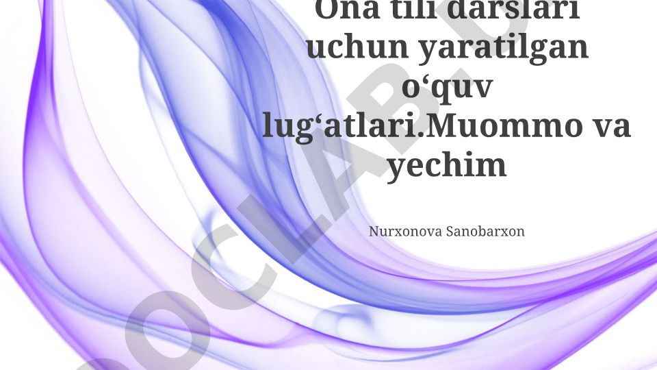 O'zbek tili darsliklari va lug'atlari: Zarurat, tahlil va kamchiliklar