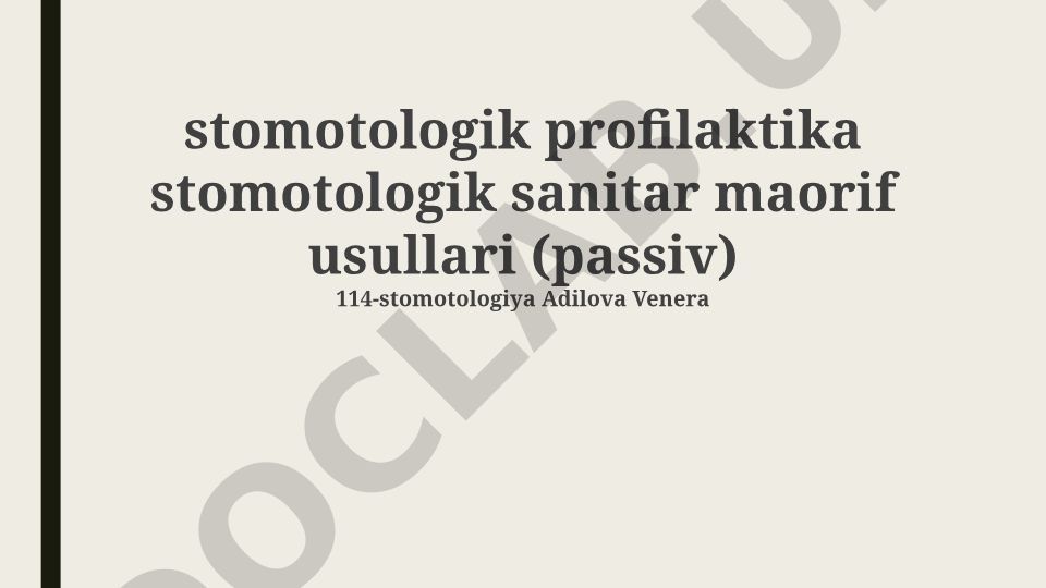 Stomatologik profilaktika: passiv usullar va ularning ahamiyati