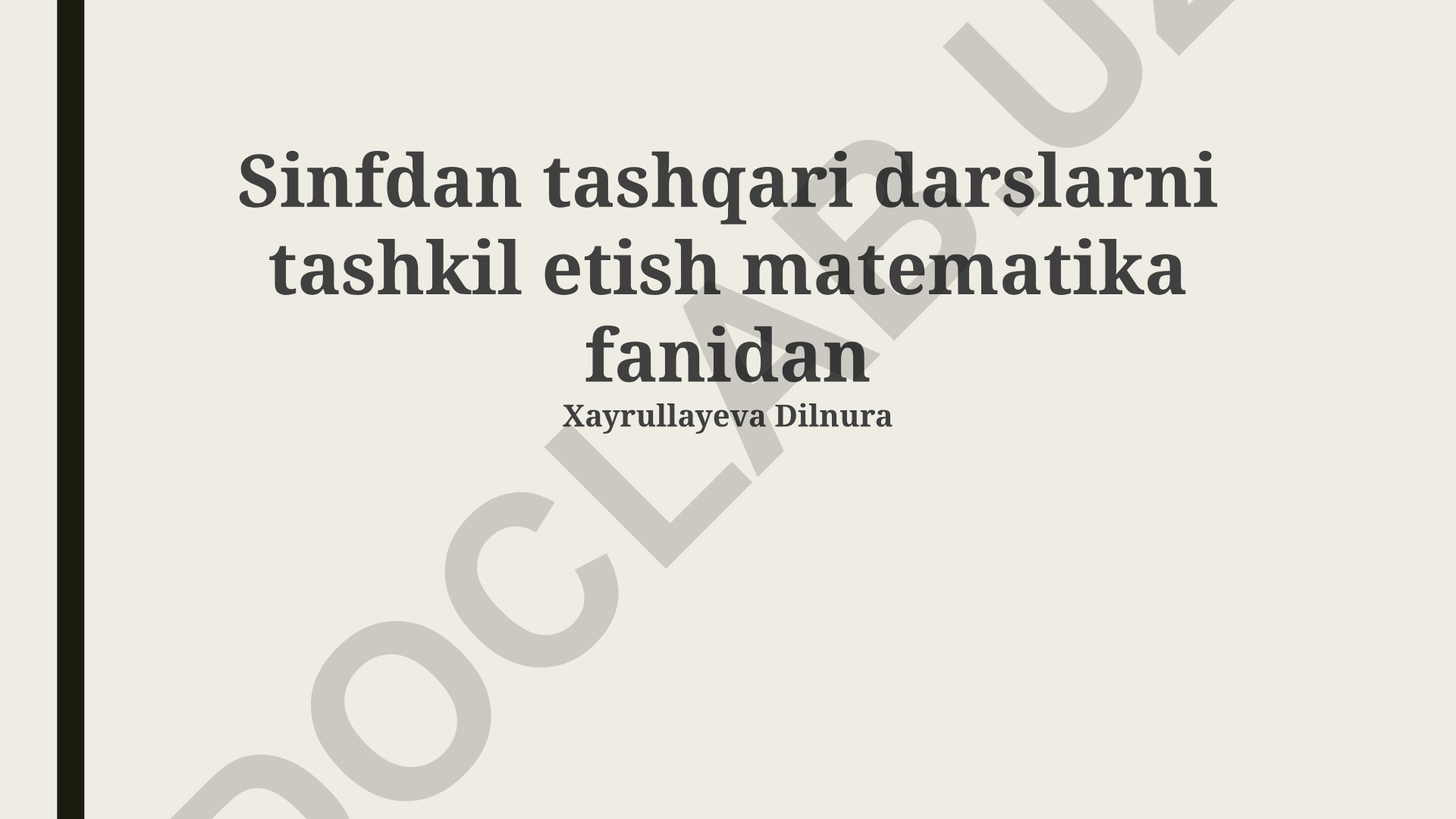 Matematika fanidan sinfdan tashqari darslarni tashkil etish