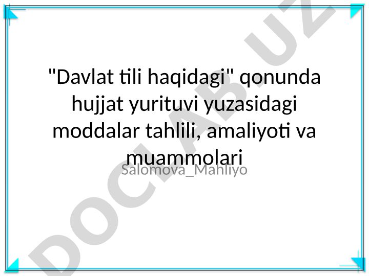 Davlat tili haqidagi qonunda hujjat yurituvi moddalari tahlili
