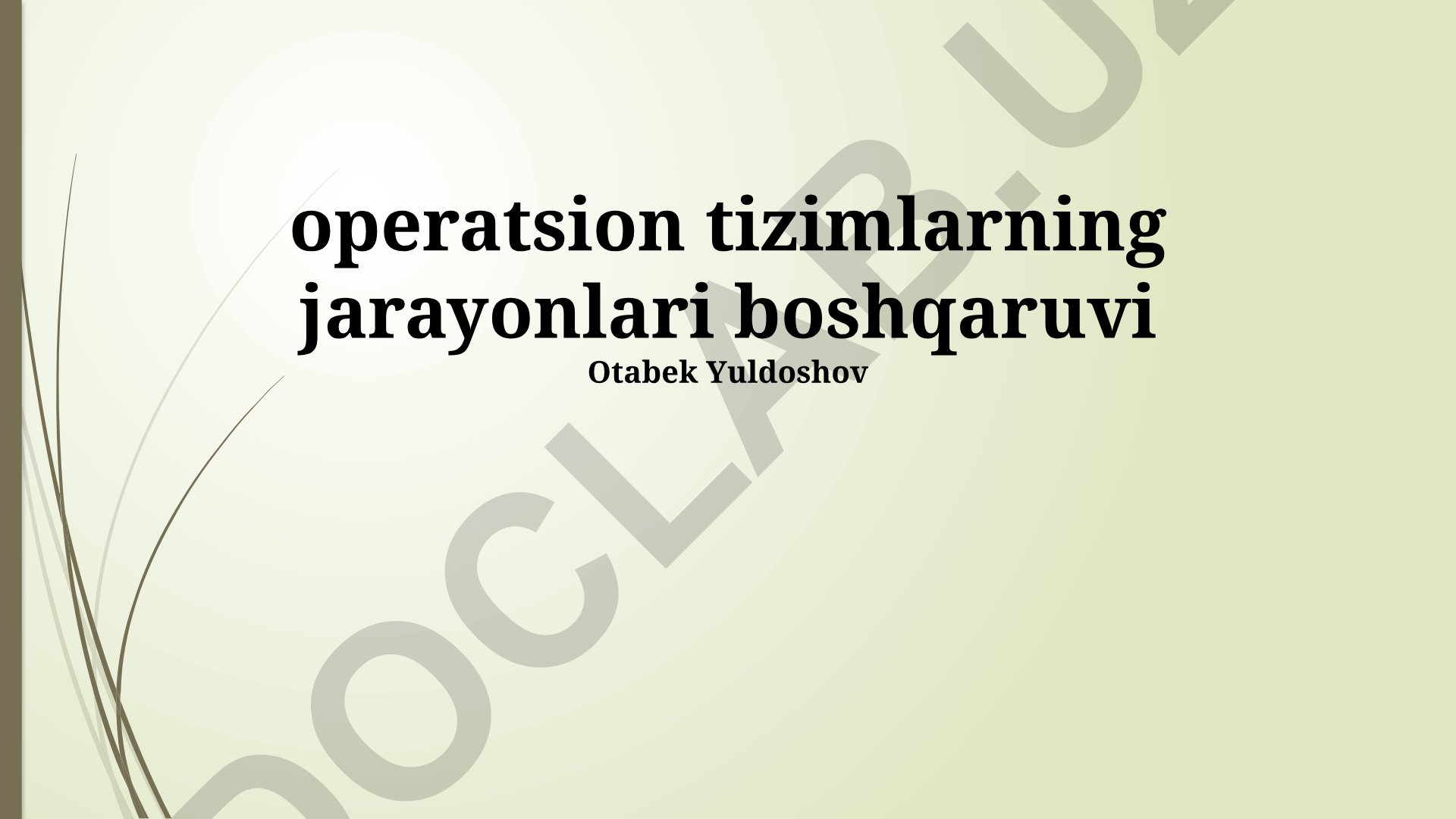 Operatsion tizimlarning jarayonlari boshqaruvi