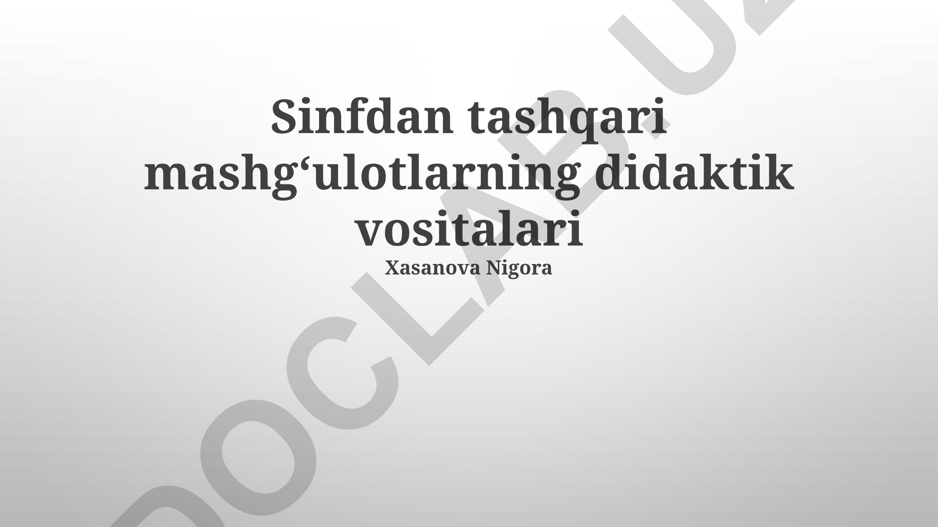 Sinfdan tashqari mashgʻulotlarning didaktik vositalari