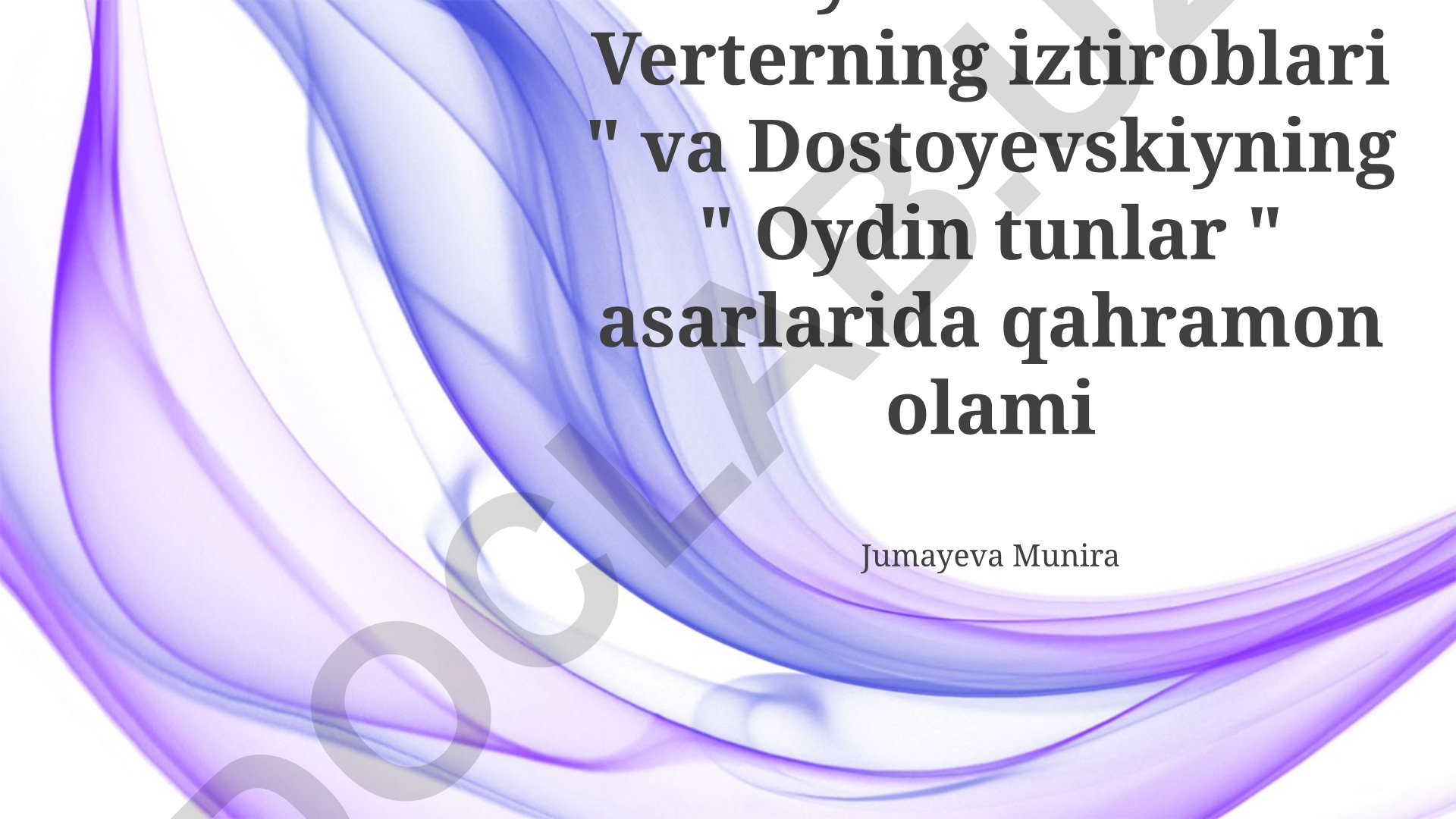 Gyote va Dostoyevskiy asarlarida qahramon olami