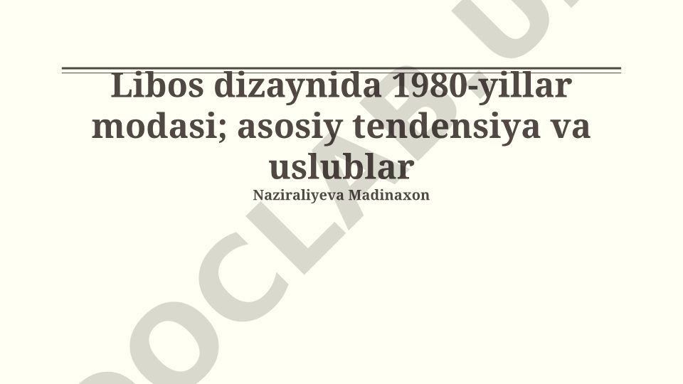 Libos dizaynida 1980-yillar modasi: asosiy tendensiya va uslublar