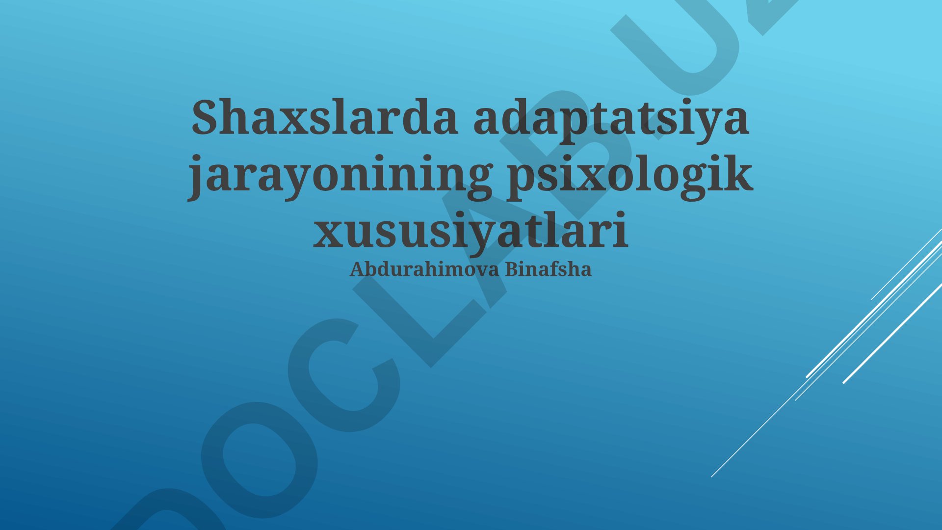 Shaxslarda adaptatsiya jarayonining psixologik xususiyatlari