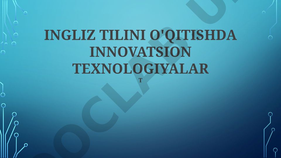 Ingliz tilini o'qitishda innovatsion texnologiyalar