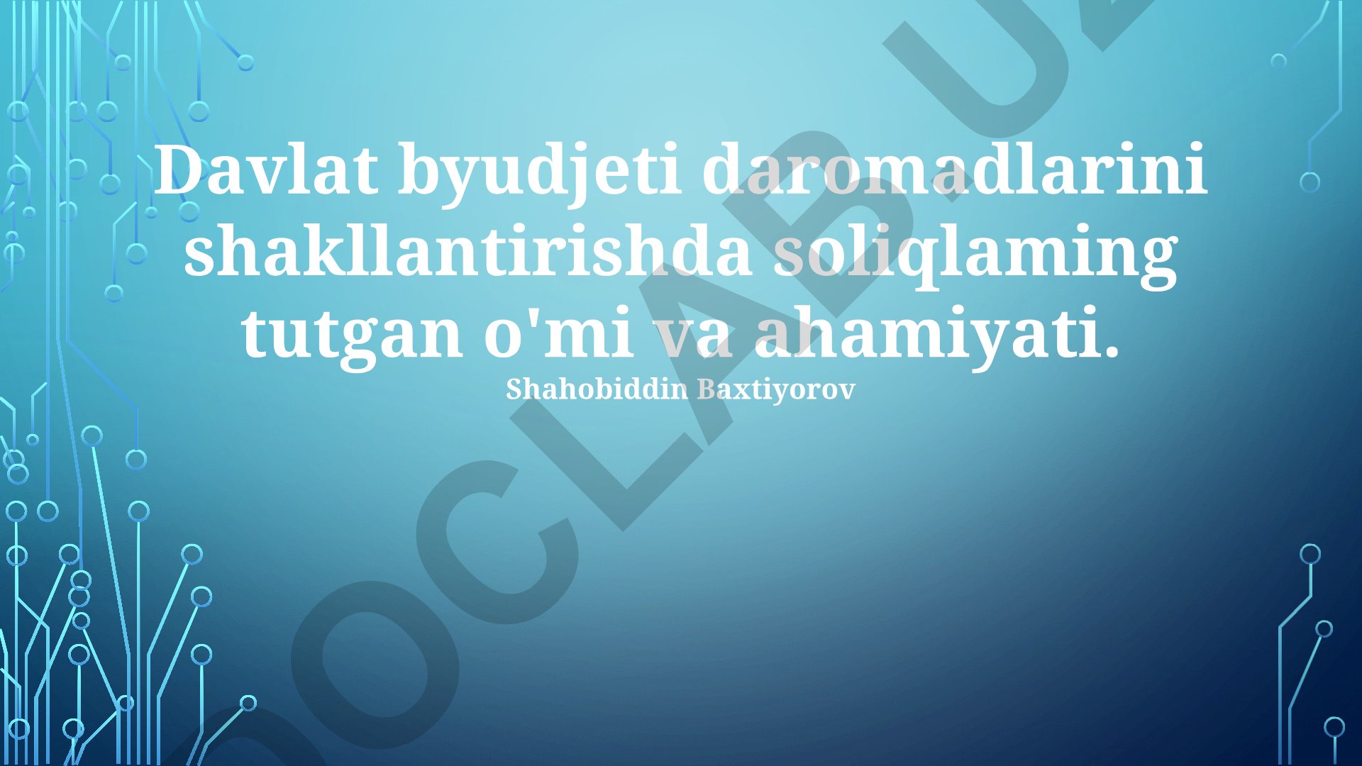 Davlat byudjeti daromadlarini shakllantirishda soliqlaming tutgan o‘rni va ahamiyati