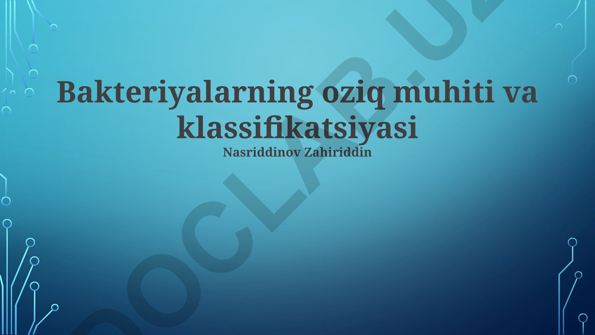 Bakteriyalarning oziq muhiti va klassifikatsiyasi