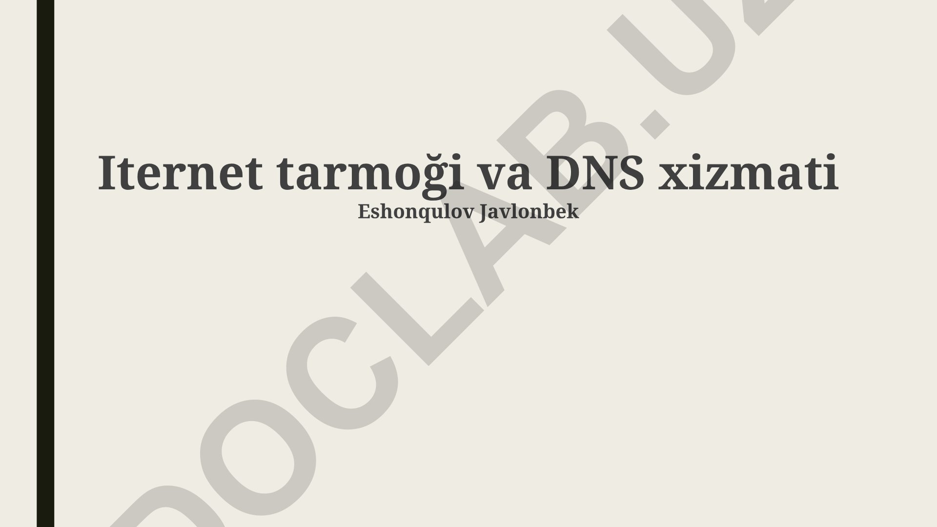 Internet tarmog'i va DNS xizmati