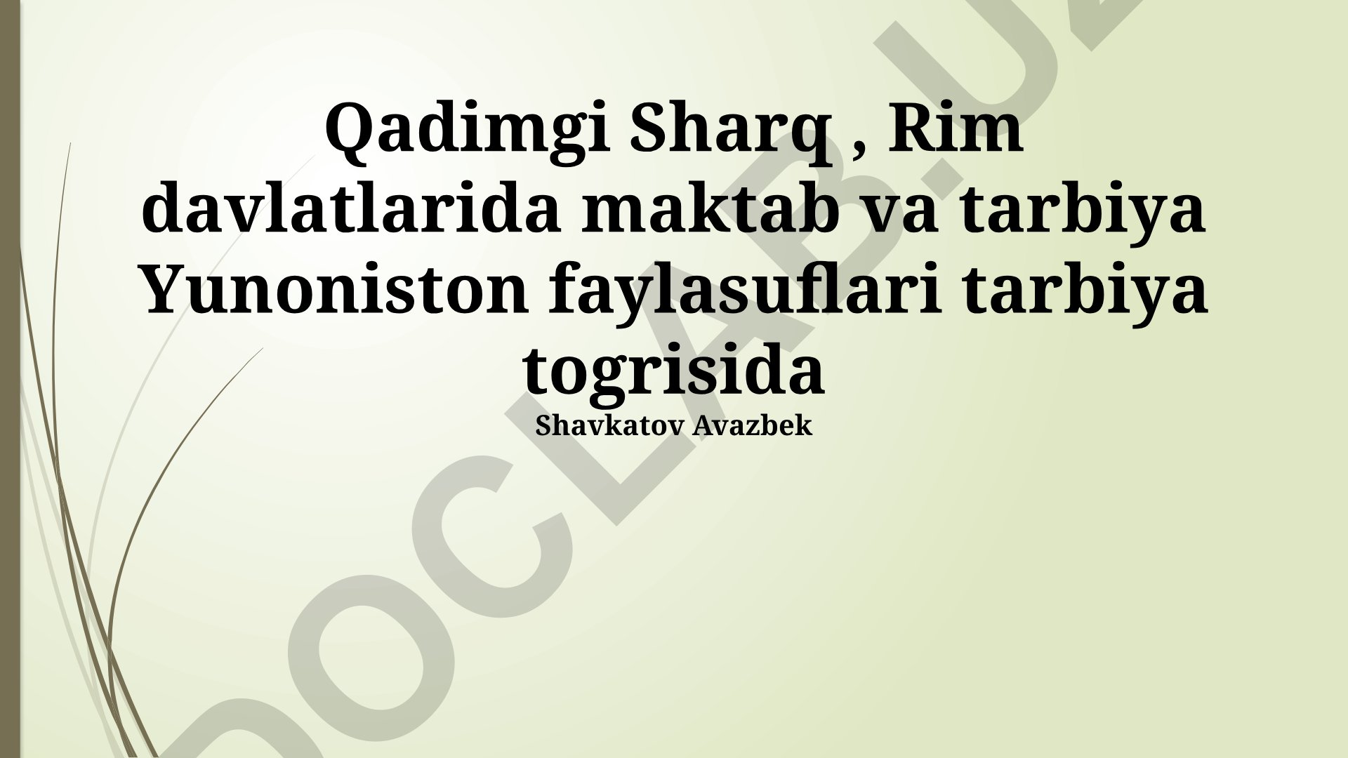 Qadimgi Sharq va Rim davlatlarida maktab va tarbiya