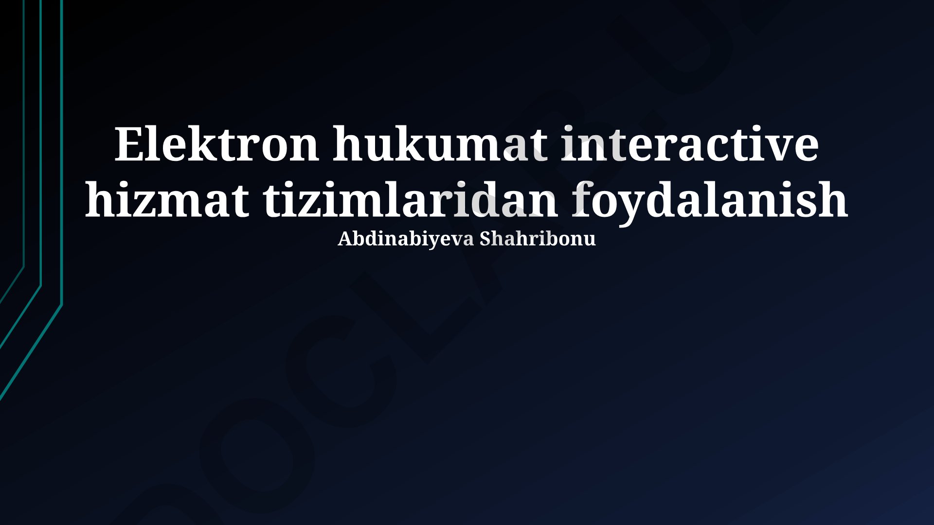 Interaktiv elektron hukumat xizmat tizimlaridan foydalanish