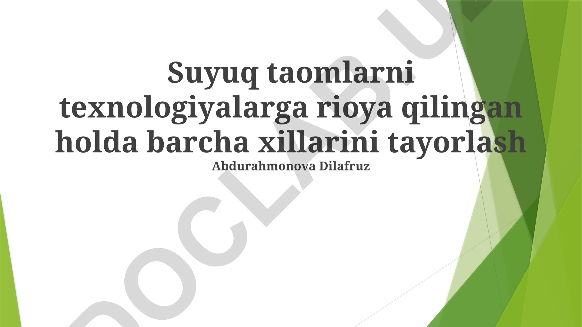 Suyuq taomlarni tayyorlash texnologiyalari va sanitariya-gigiyena talablari