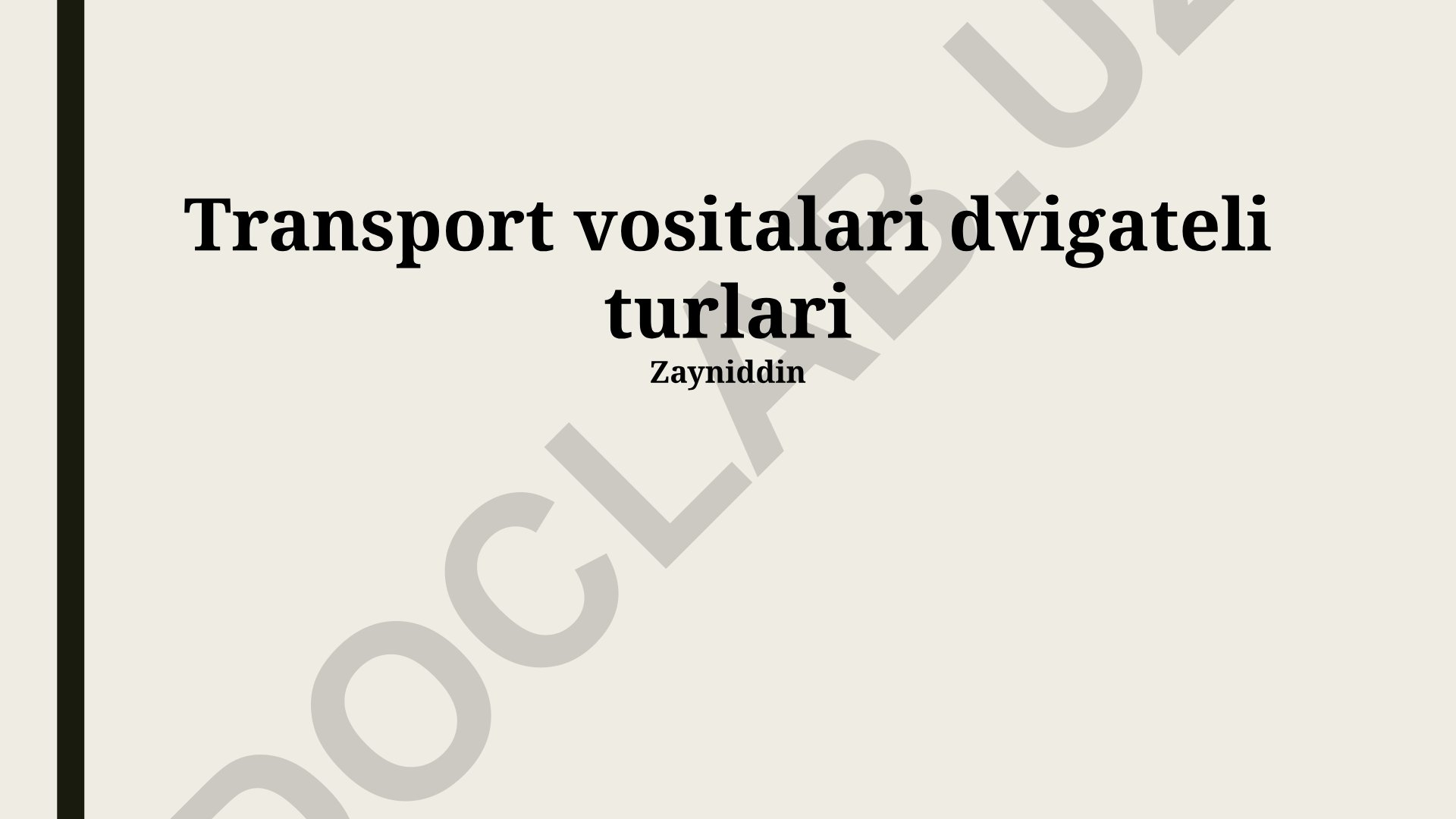 Transport vositalari dvigateli turlari va ularning xususiyatlari