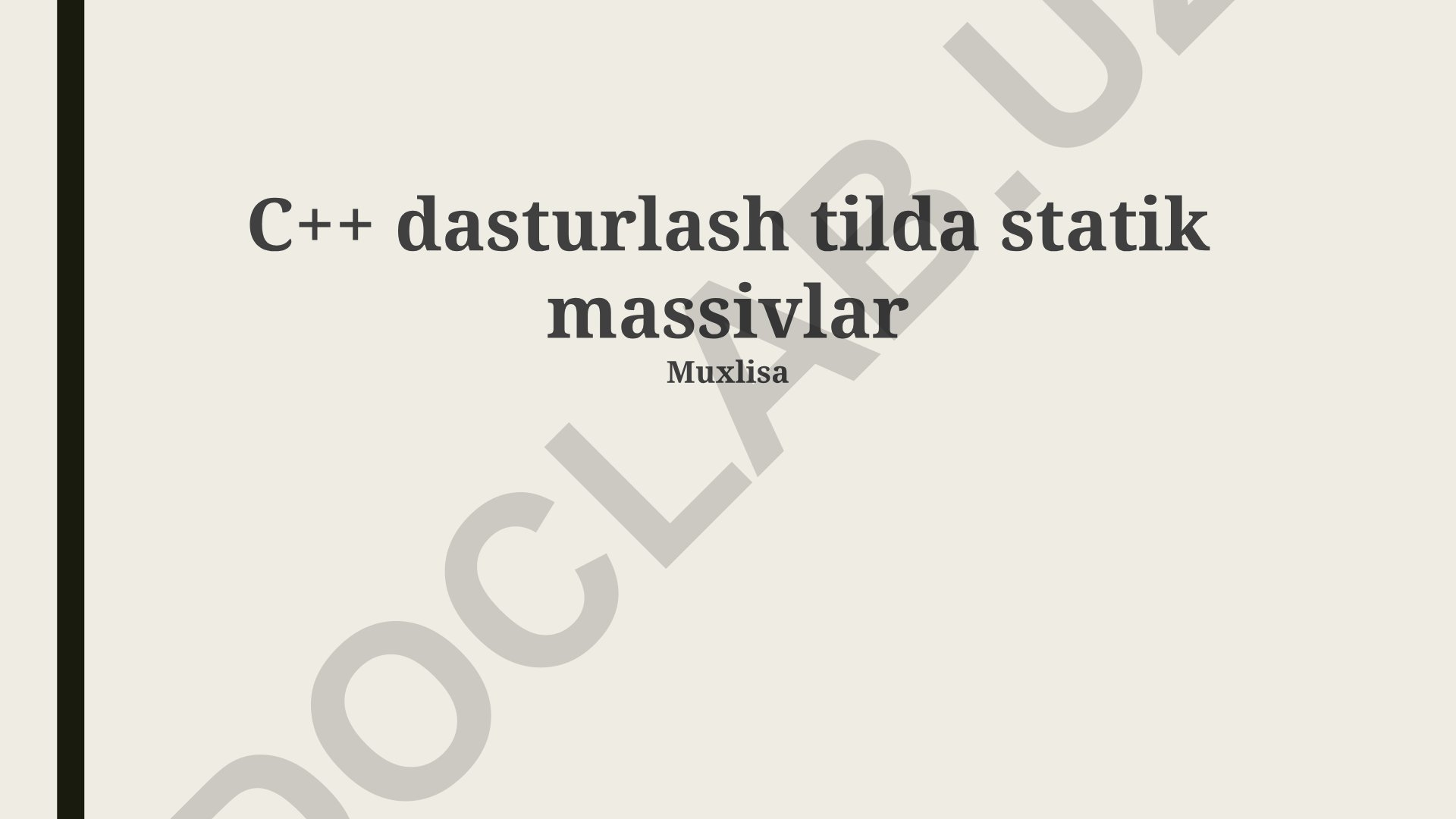 C++ dasturlash tilida statik massivlar