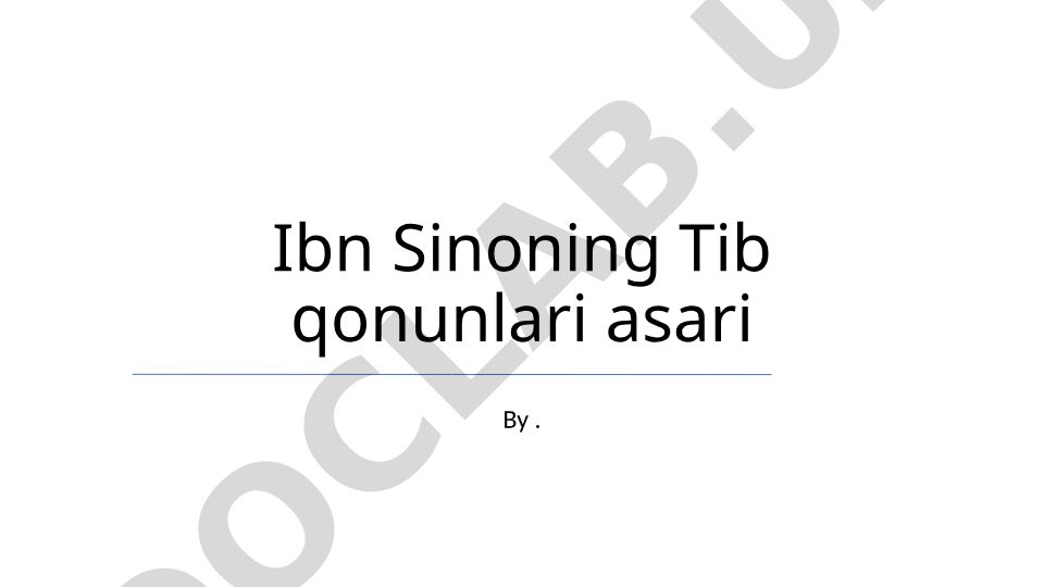 Ibn Sinoning Tib qonunlari asari