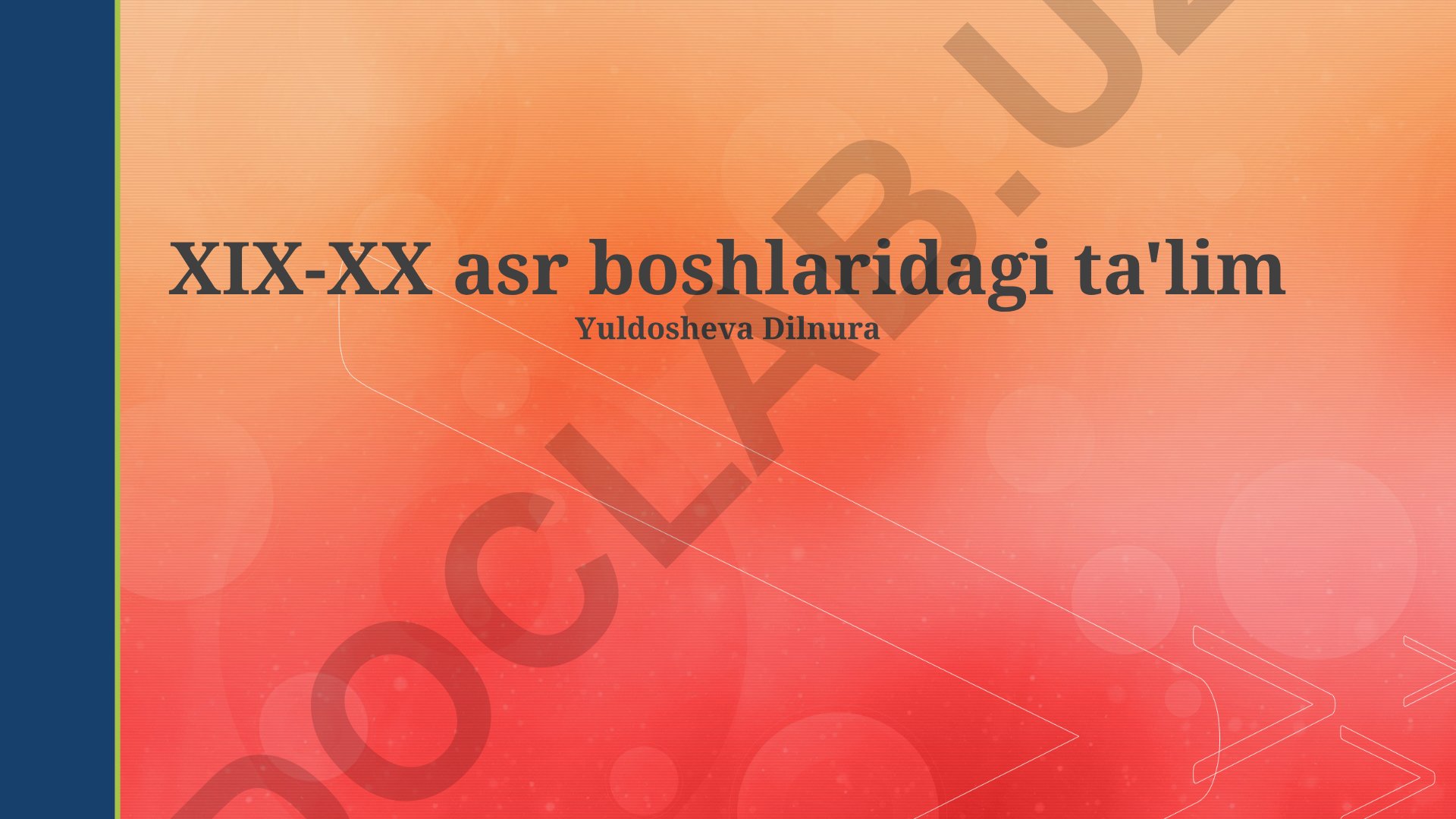 XIX-XX asr boshlaridagi ta'lim tizimi va rivojlanishi