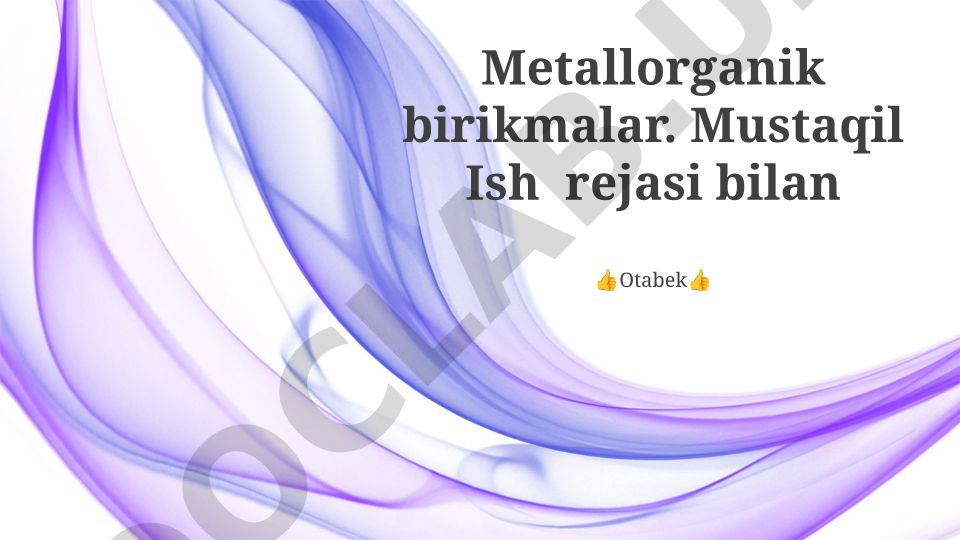 Organometalik birikmalar: sintez, reaktivlik va qo'llanilishi