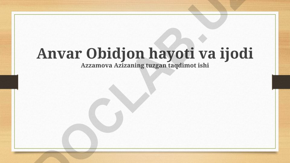 Anvar Obidjon hayoti va ijodi