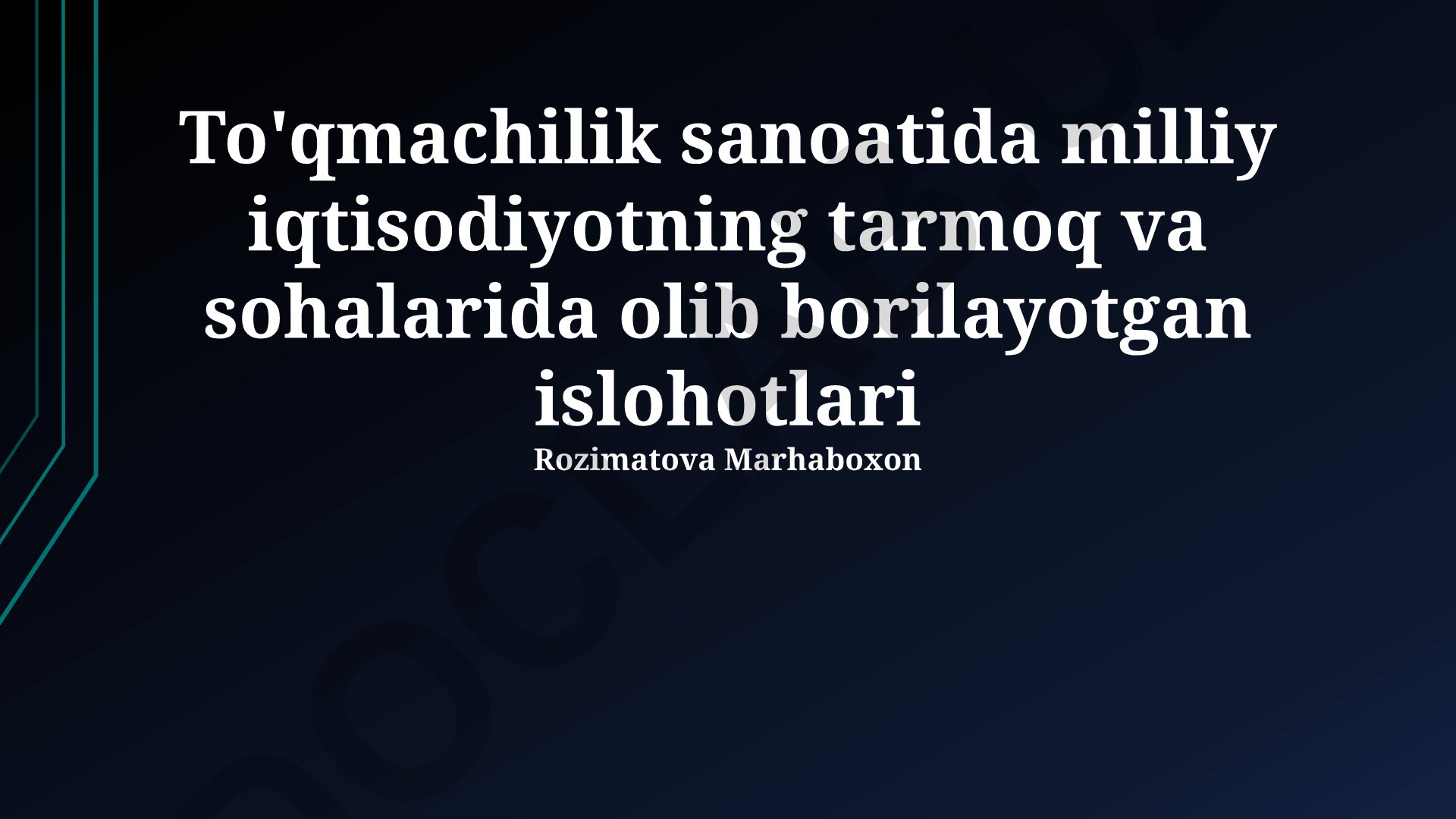 To'qimachilik sanoatida islohotlar va texnologik yangilanishlar