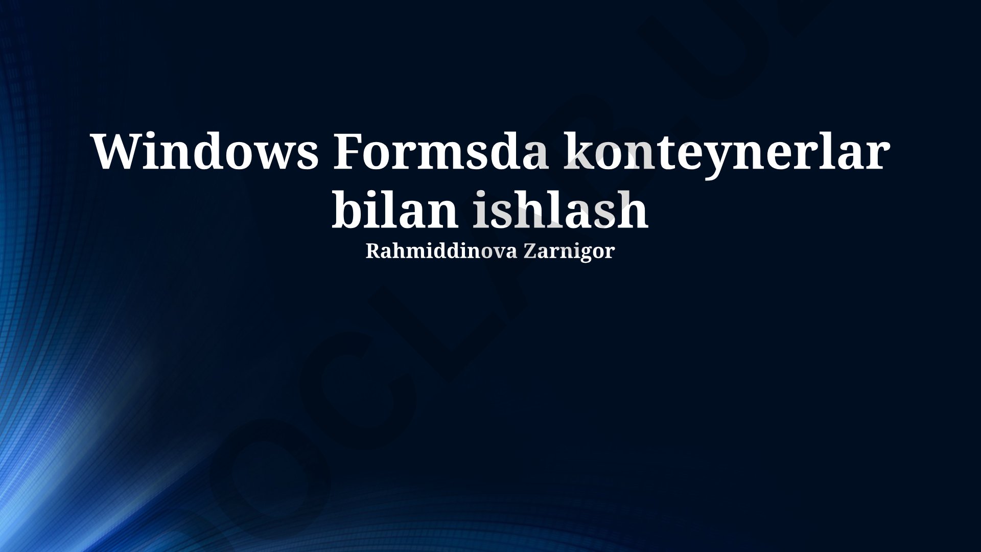 Windows Formsda konteynerlar bilan ishlash