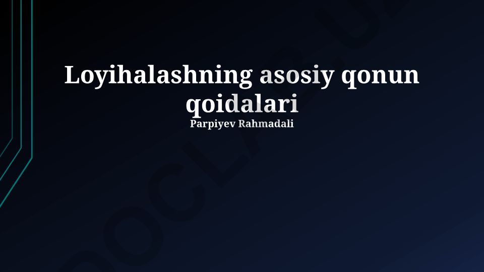 Loyihalashning asosiy qonun qoidalari