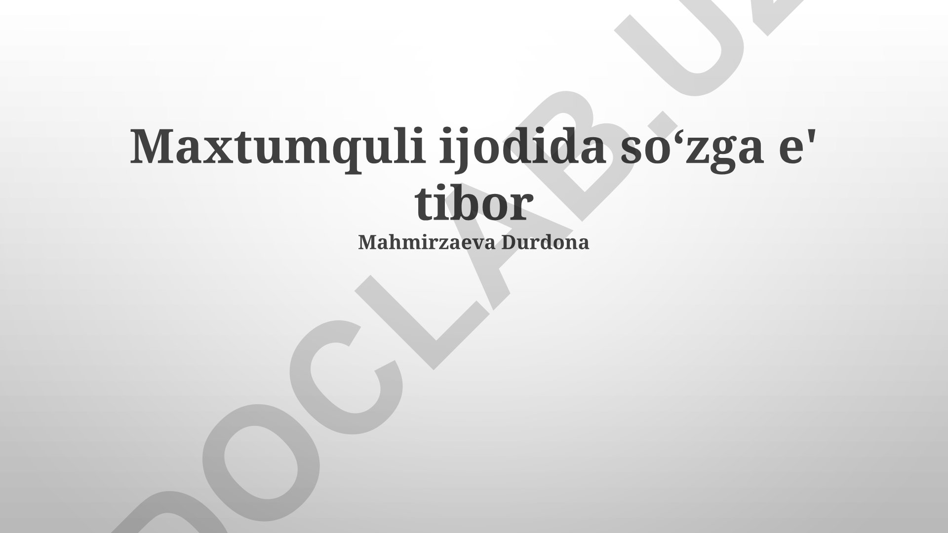 Maxtumquli ijodida soʻzning oʻrni va til vositalarining ifodaviyligi