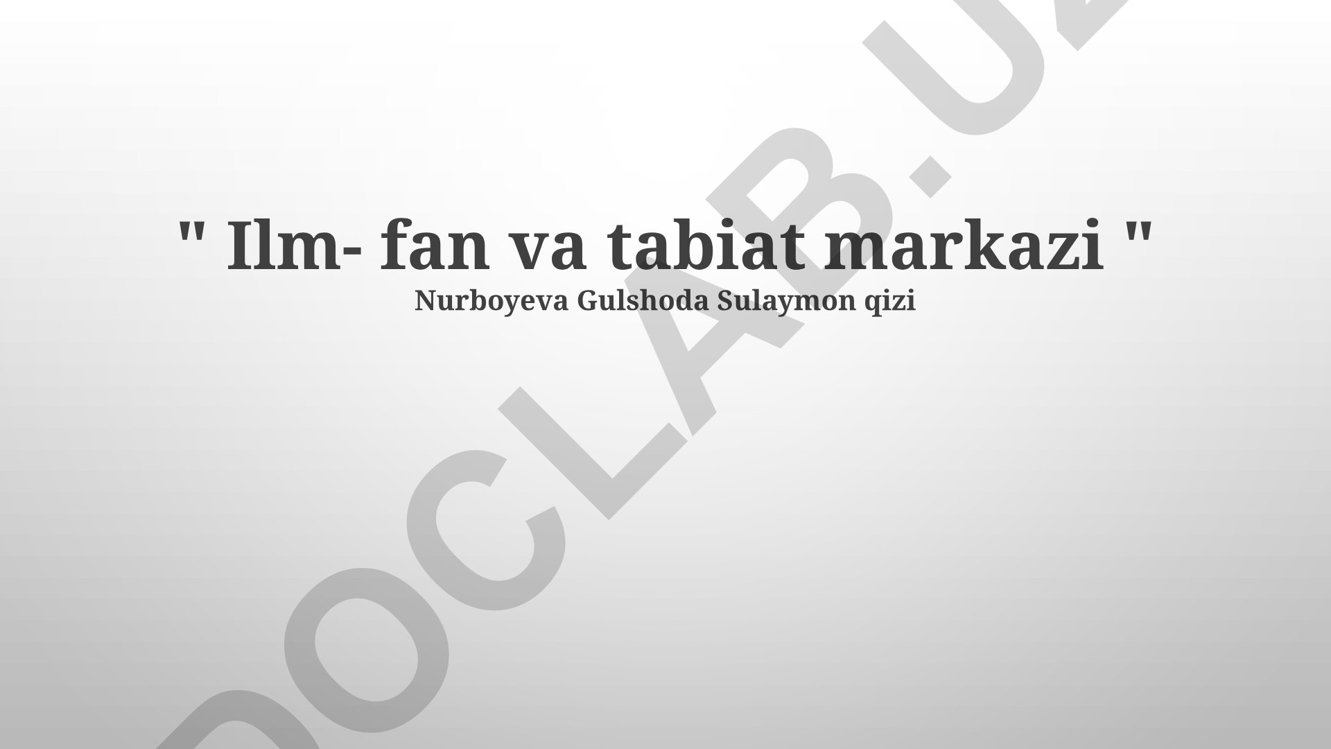 Fan, san'at va tabiat markazining kelajak rejalari va taraqqiyoti