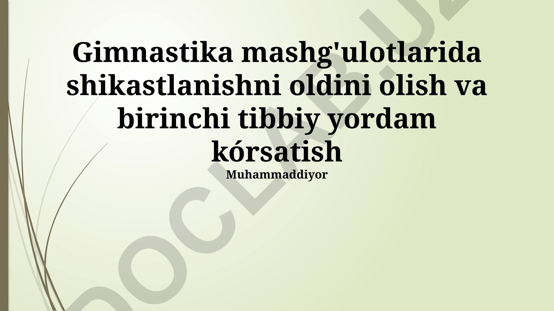 Gimnastika mashg'ulotlarida shikastlanishni oldini olish va birinchi tibbiy yordam