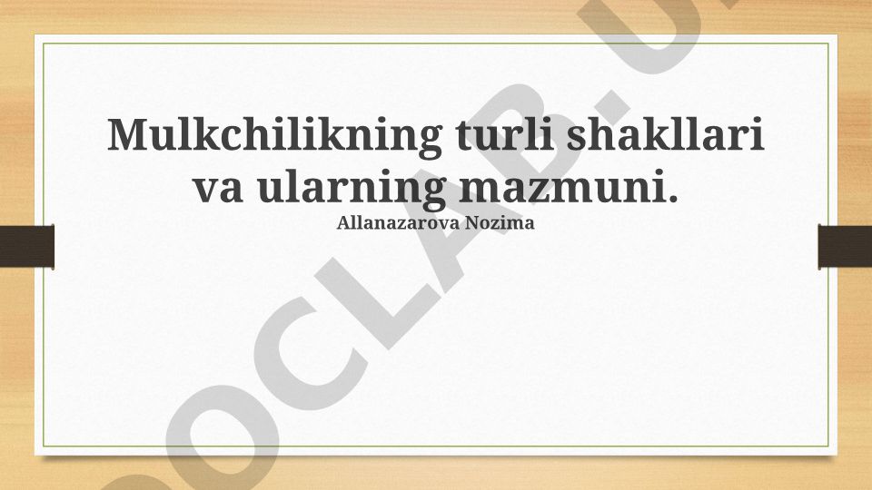 Mulkchilikning turli shakllari va ularning mazmuni
