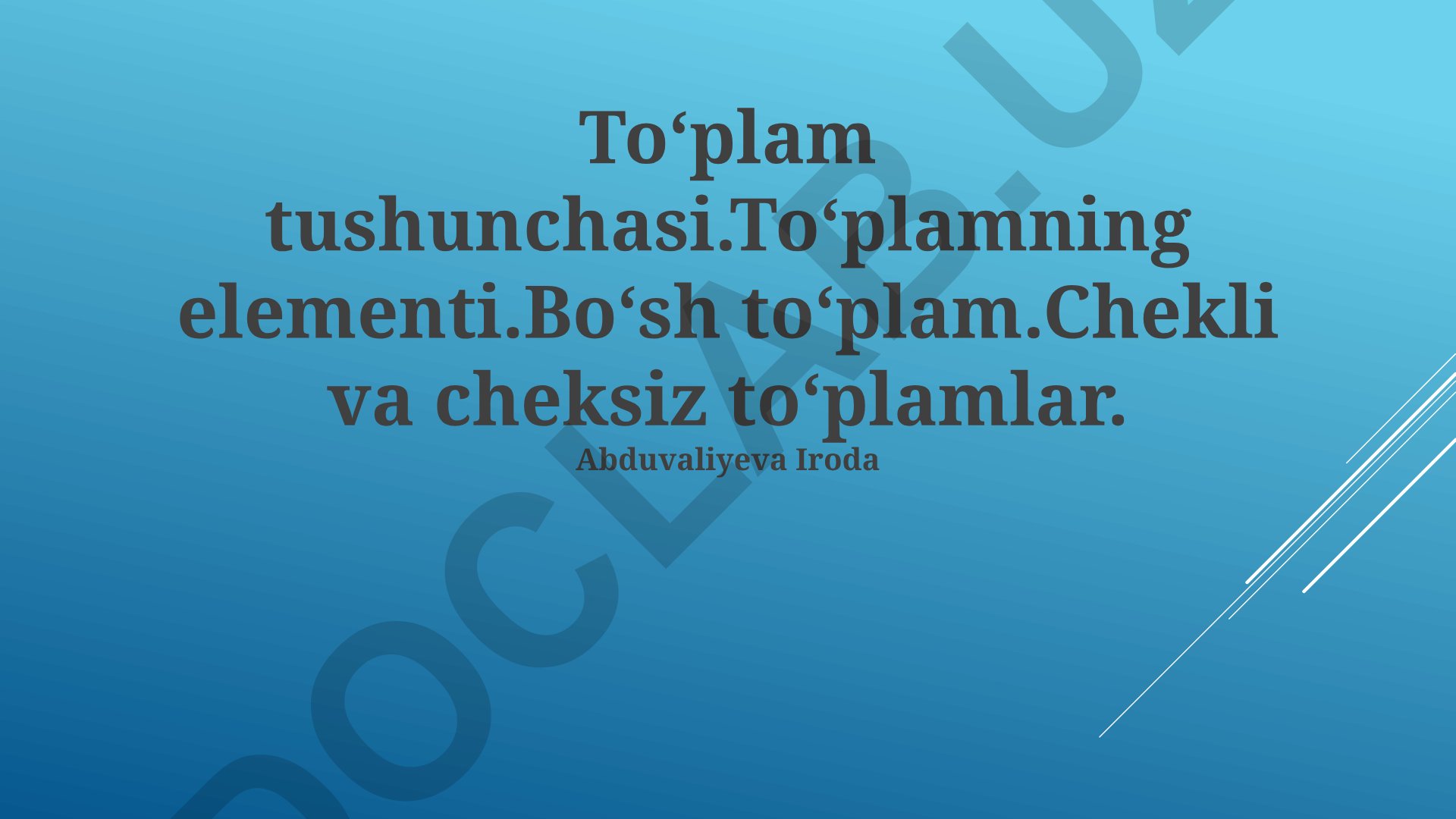 To'plam tushunchasi va to'plamlarni solishtirish