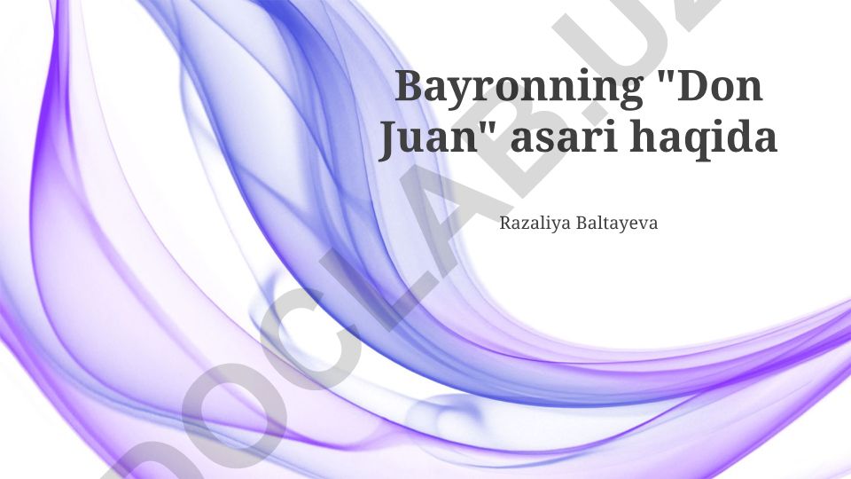 Lord Bayronning "Don Juon" asari haqida taqdimot