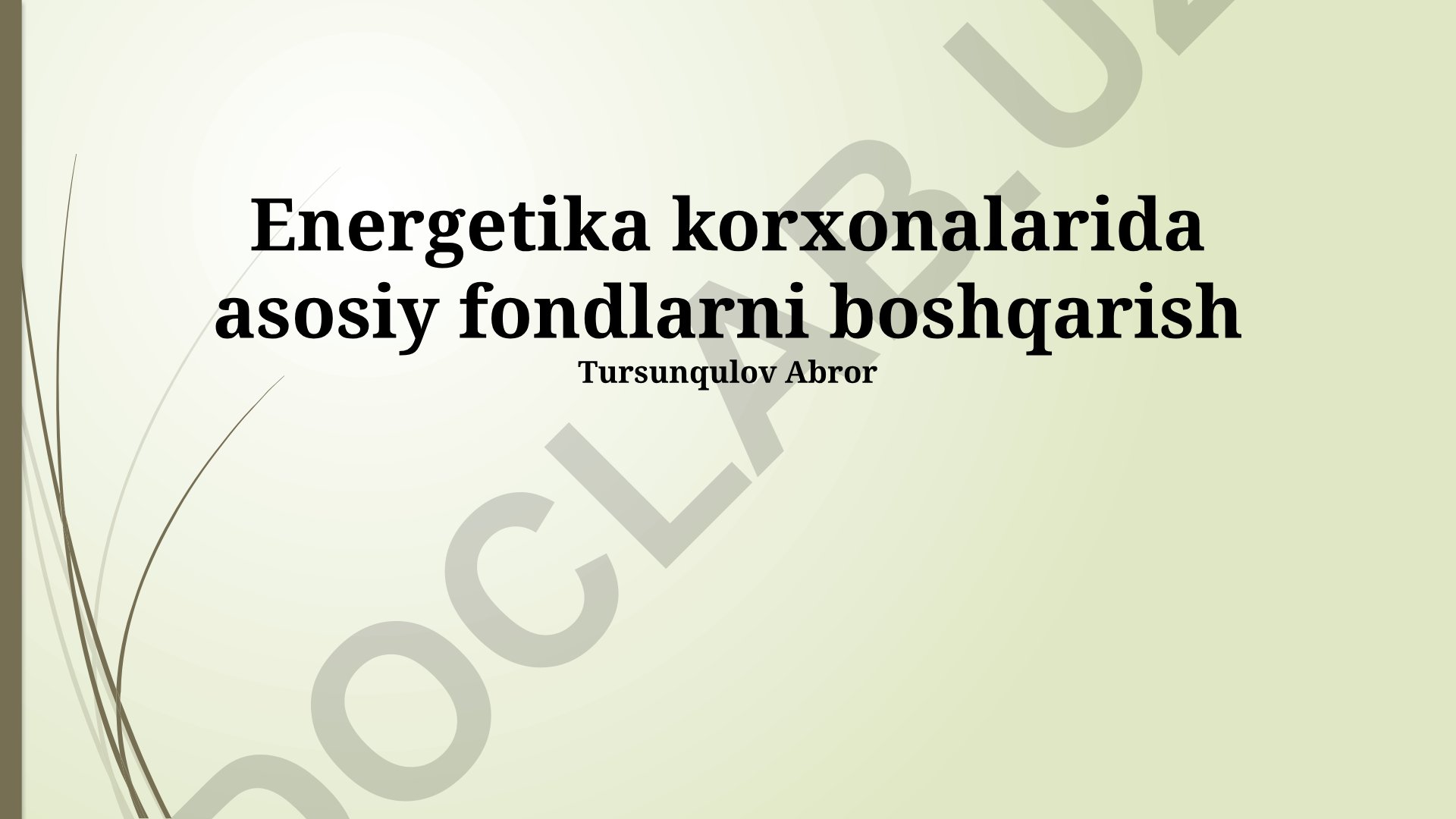 Energetika korxonalarida asosiy fondlarni boshqarish