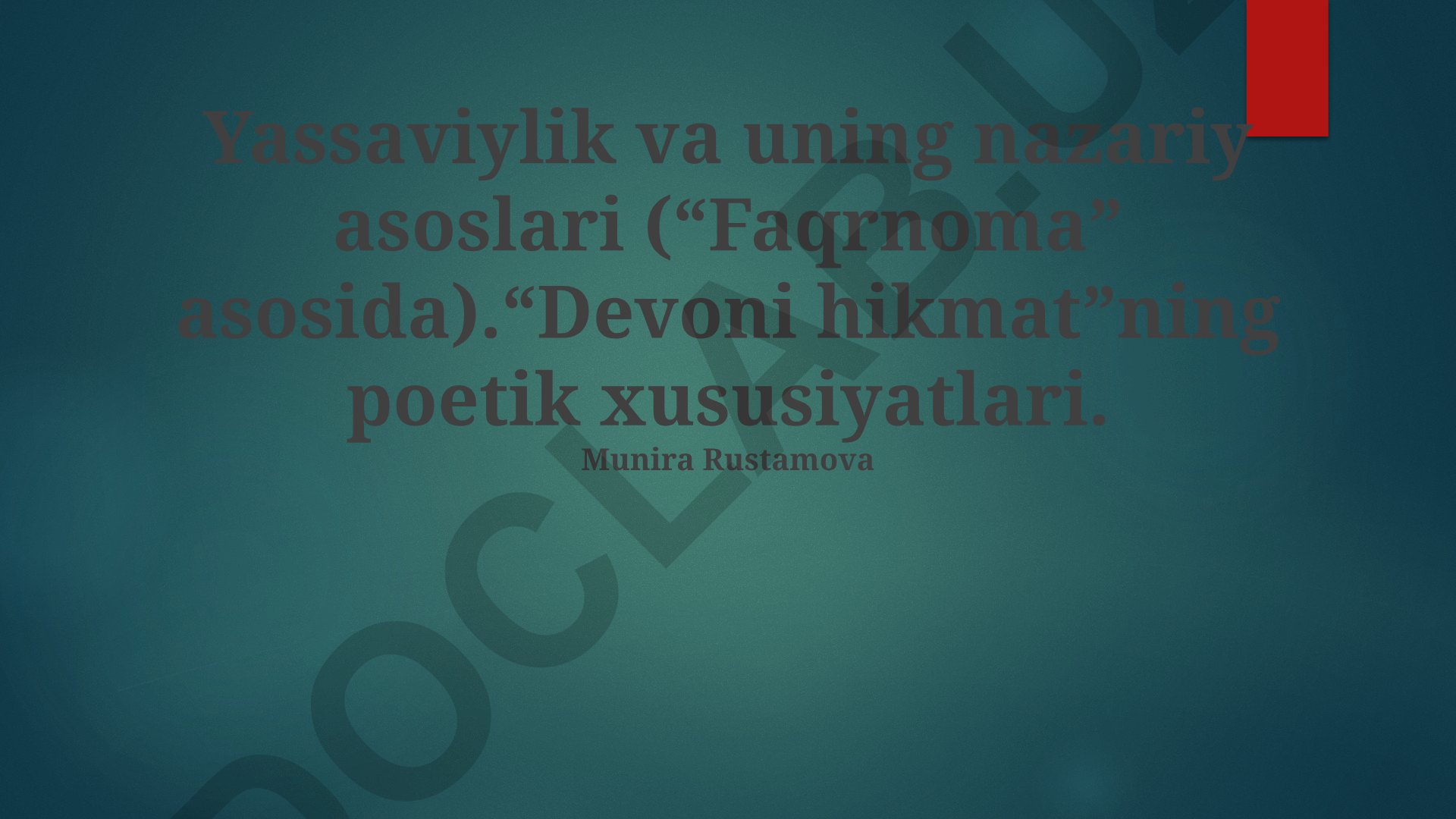 Yassaviylik va uning nazariy asoslari, “Divani Hikmat”ning poetik xususiyatlari