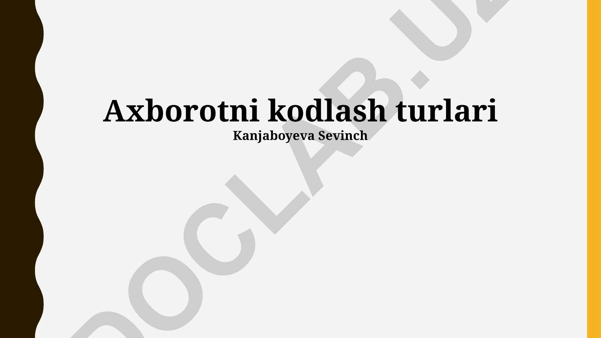 Axborotni kodlash turlari va usullari
