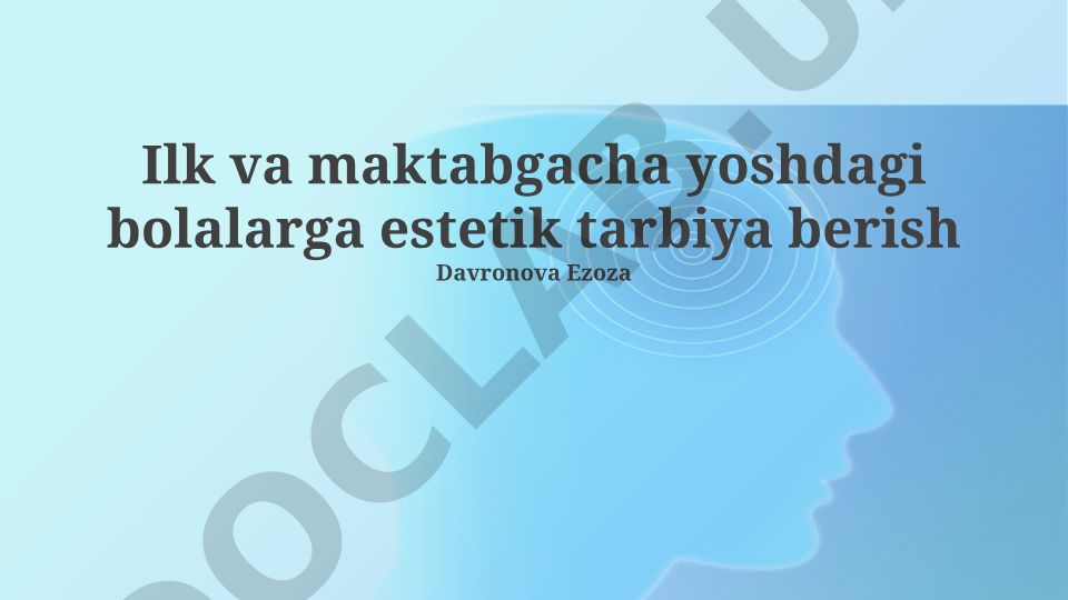 Maktabgacha yoshdagi bolalarga estetik tarbiya berish
