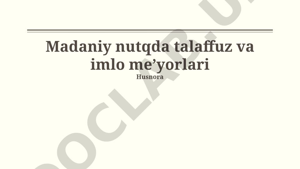 Madaniy nutqda talaffuz va imlo meʼyorlari