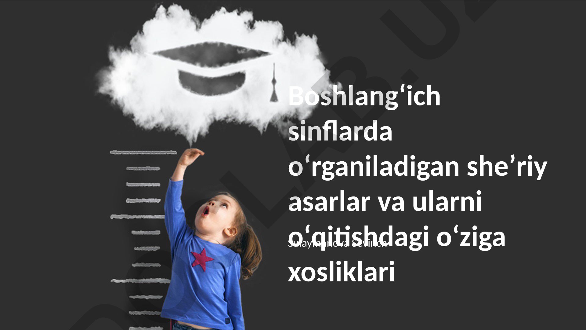 Boshlangʻich sinflarda sheʼriy asarlarni oʻqitish metodikasi