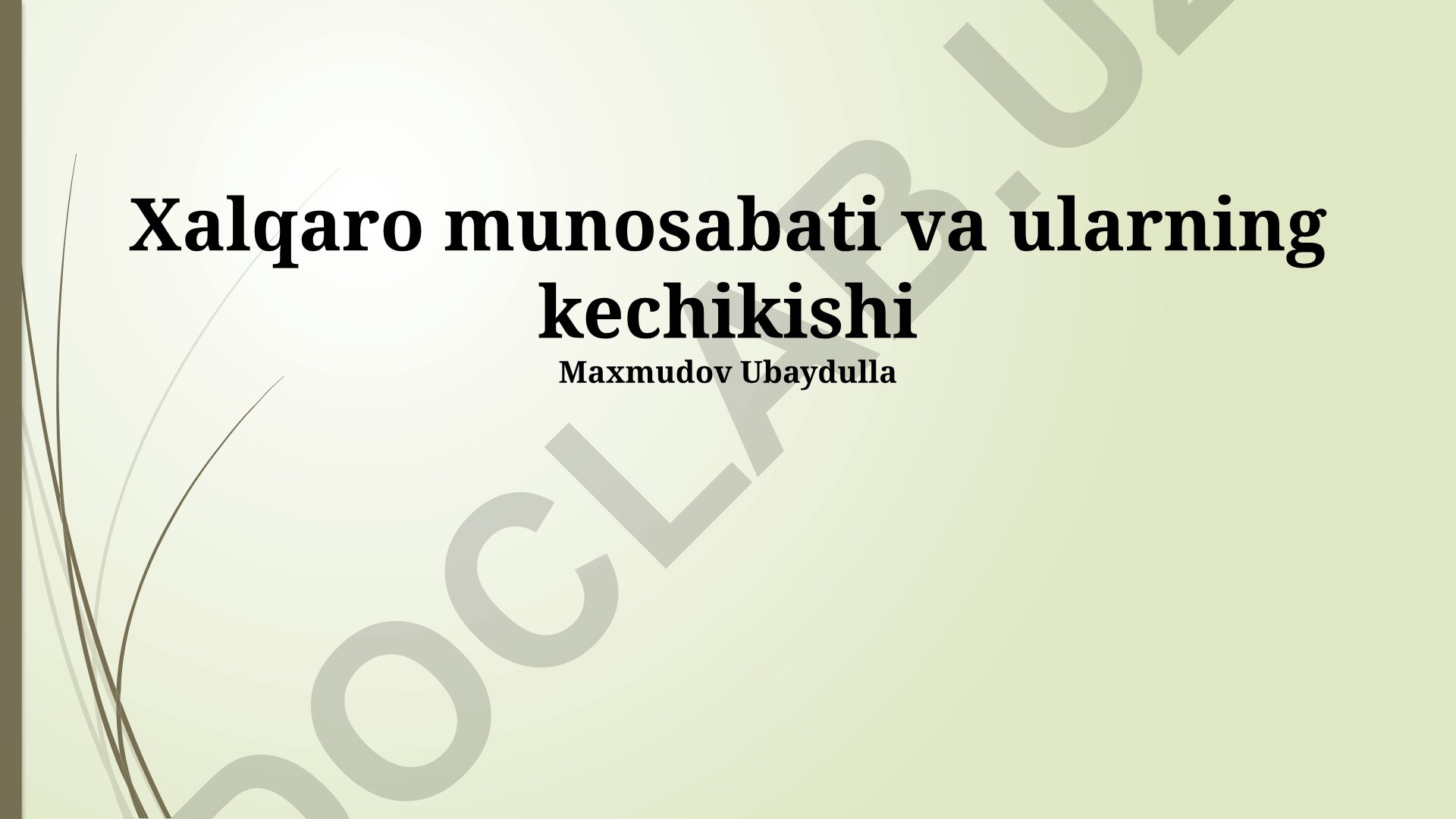 Xalqaro munosabatlardagi kechikishlar va ularning oqibatlari