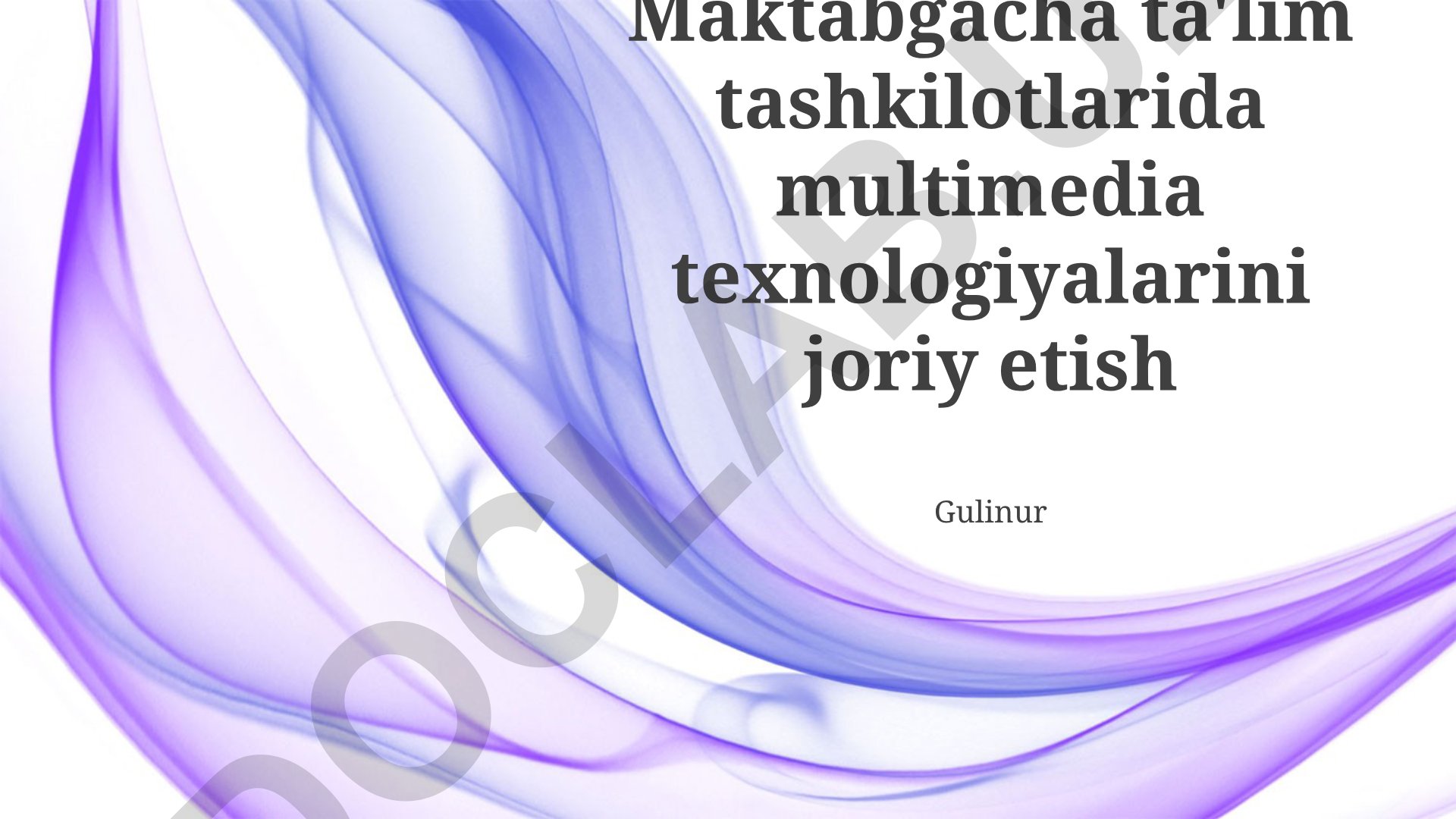 Maktabgacha ta'lim tashkilotlarida multimedia texnologiyalarini joriy etish