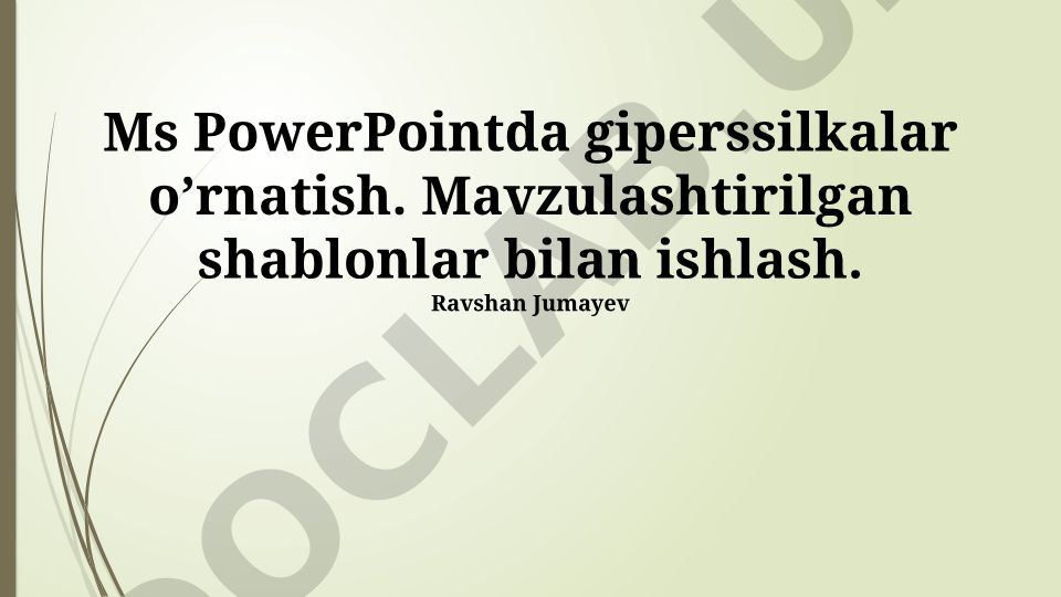 PowerPointda giperhavolalar va mavzuli shablonlar bilan ishlash