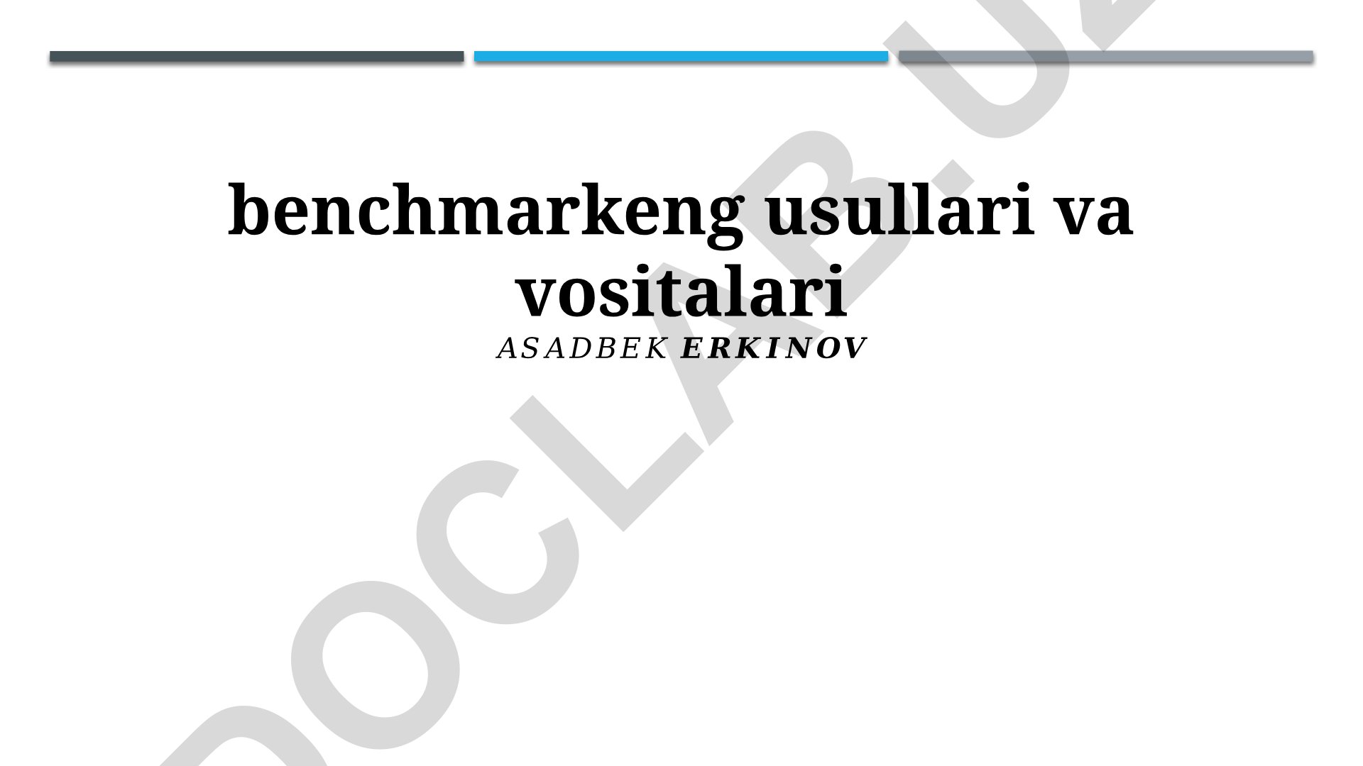 Benchmarking usullari va vositalari