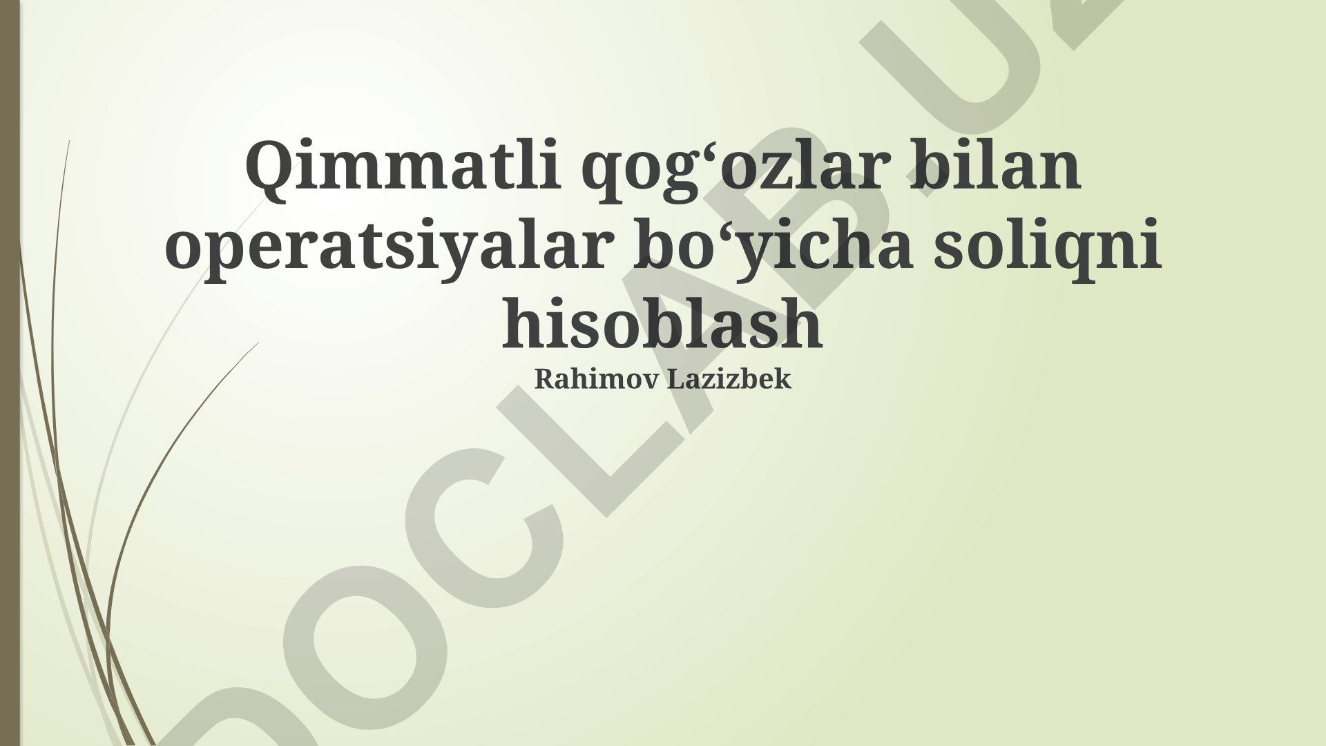 Qimmatli qog‘ozlar bilan operatsiyalar bo‘yicha soliqni hisoblash