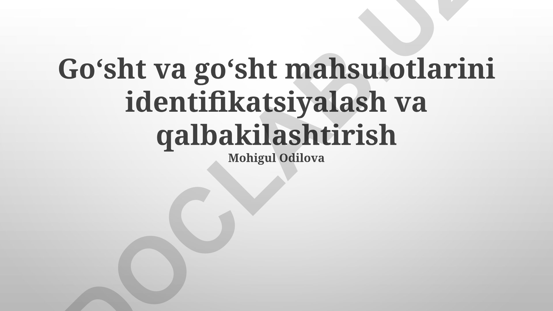 Goʻsht va goʻsht mahsulotlarini identifikatsiyalash va qalbakilashtirish