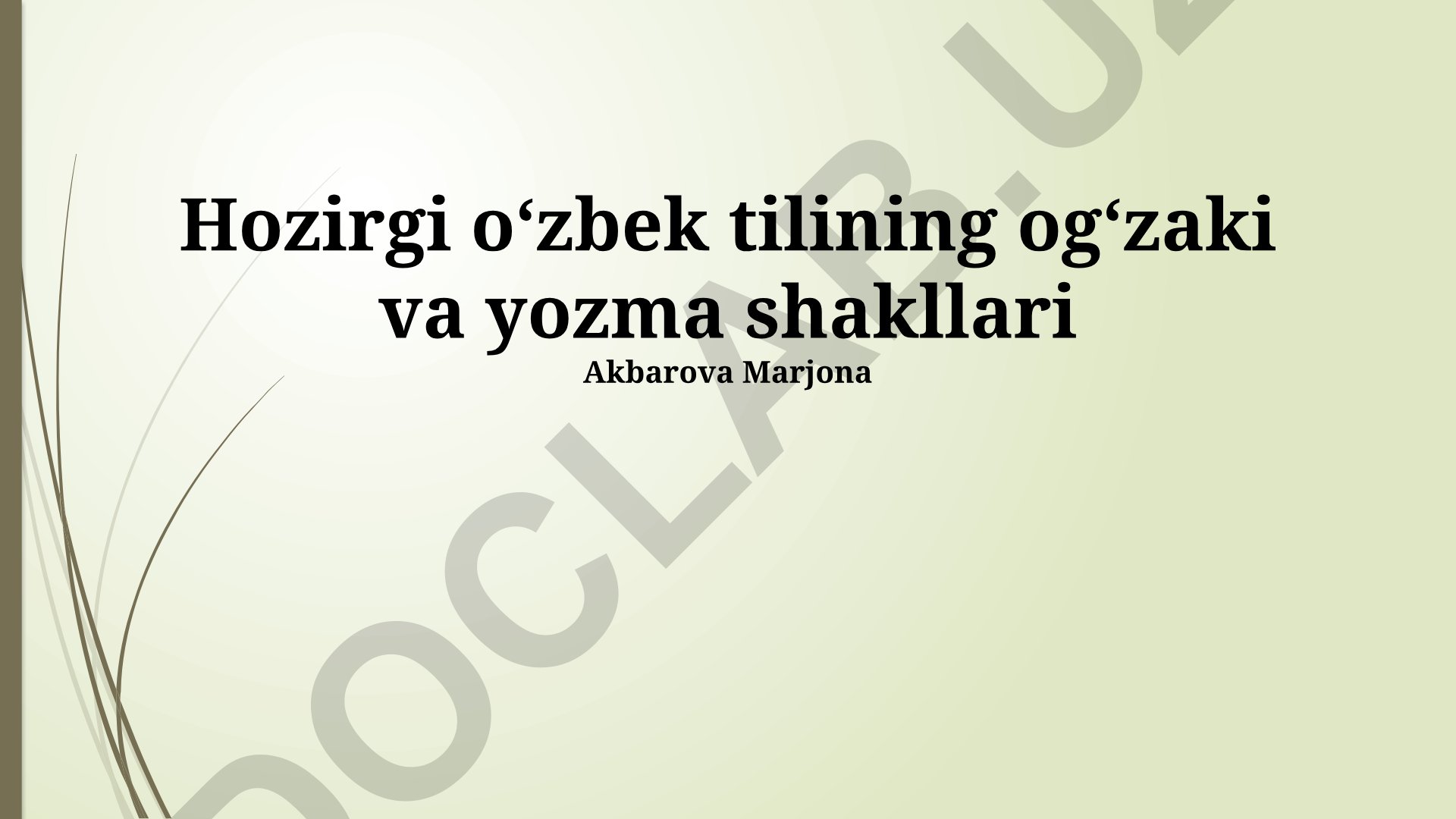 Zamonaviy oʻzbek tilining ogʻzaki va yozma shakllari